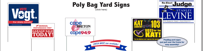 Poly bag yard signs